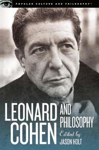 Cover image for Leonard Cohen and Philosophy: Various Positions