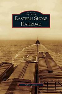 Cover image for Eastern Shore Railroad