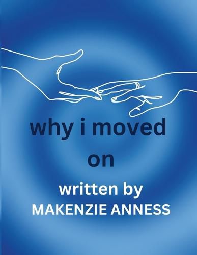 Cover image for Why I Moved On