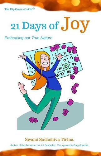 Cover image for 21 Days to Joy: Embracing Our True Nature