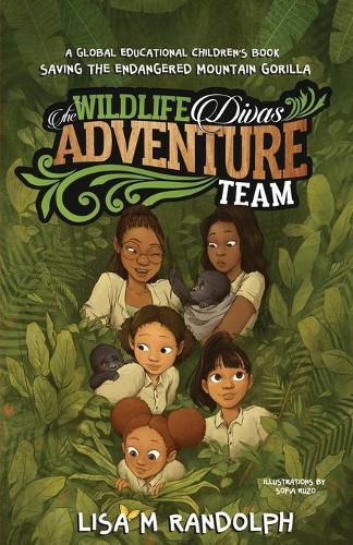 Cover image for The Wildlife Divas Adventure Team: Saving the Endangered Mountain Gorilla