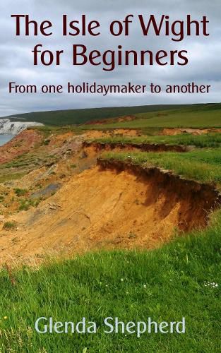 Cover image for The Isle of Wight for Beginners: From one holidaymaker to another