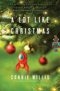 Cover image for A Lot Like Christmas: Stories