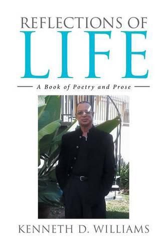 Cover image for Reflections of Life: A Book of Poetry and Prose