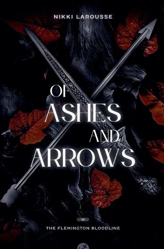 Cover image for Of Ashes and Arrows