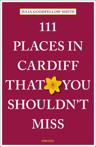 Cover image for 111 Places in Cardiff That You Shouldn't Miss