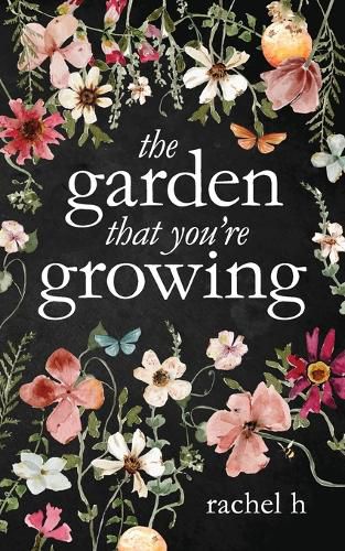 Cover image for The Garden That You're Growing