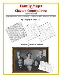 Cover image for Family Maps of Clayton County, Iowa