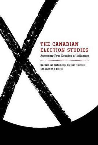 Cover image for The Canadian Election Studies: Assessing Four Decades of Influence