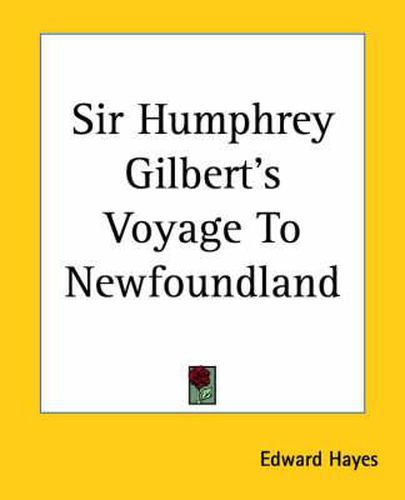 Cover image for Sir Humphrey Gilbert's Voyage To Newfoundland