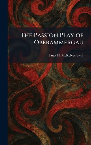 Cover image for The Passion Play of Oberammergau