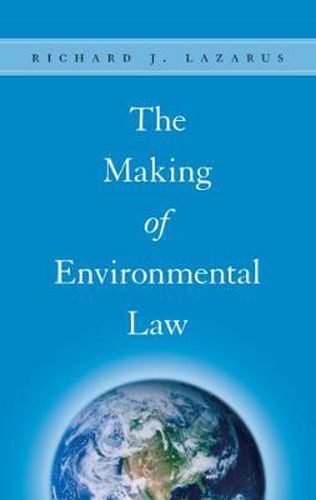 Cover image for The Making of Environmental Law