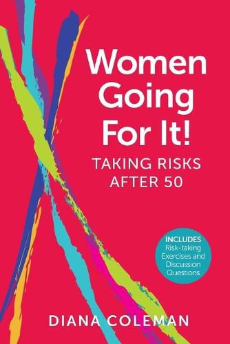 Cover image for Women Going For It! Taking Risks After 50