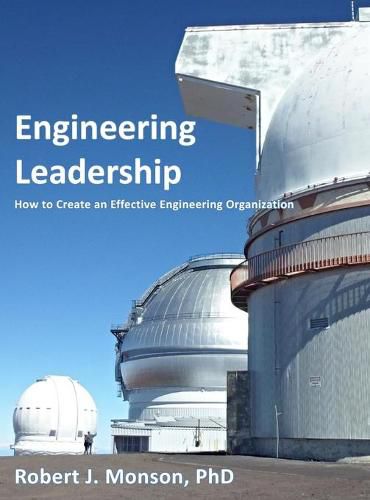 Cover image for Engineering Leadership: How to Create an Effective Engineering Organization