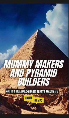 Cover image for Mummy Makers and Pyramid Builders