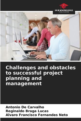 Cover image for Challenges and obstacles to successful project planning and management