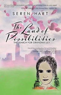 Cover image for The Land of Possibilities: The Search for Grandma Lily