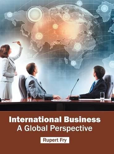 Cover image for International Business: A Global Perspective