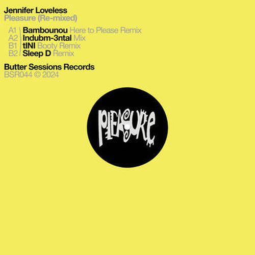 Cover image for Pleasure (Re​-​mixed) - Jennifer Loveless ** Vinyl