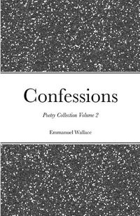 Cover image for Confessions poetry collection volume 2