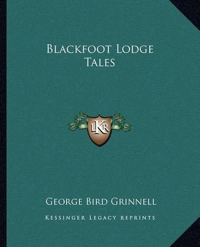 Cover image for Blackfoot Lodge Tales
