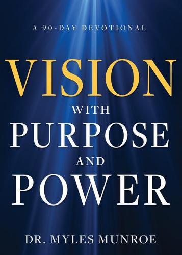 Cover image for Vision with Purpose and Power: A 90-Day Devotional