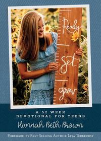 Cover image for Ready, Set, Grow: A 52 Week Devotional for Teens