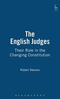 Cover image for The English Judges: Their Role in the Changing Constitution