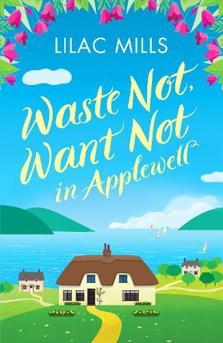 Cover image for Waste Not, Want Not in Applewell: The most heartwarming story you will read this year