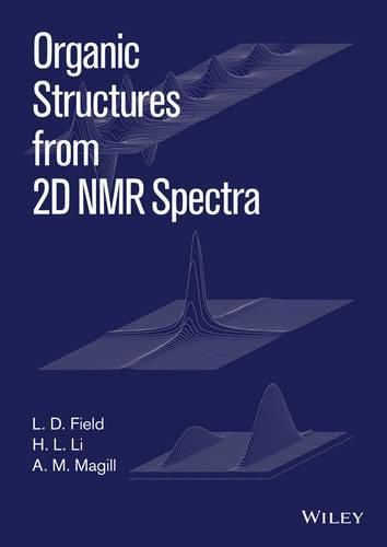 Organic Structures from 2D NMR Spectra, Set