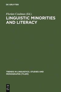 Cover image for Linguistic Minorities and Literacy: Language Policy Issues in Developing Countries