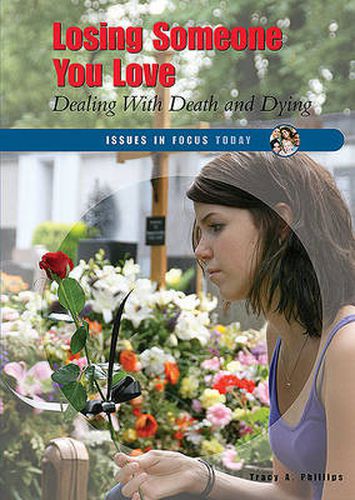 Cover image for Losing Someone You Love: Dealing with Death and Dying