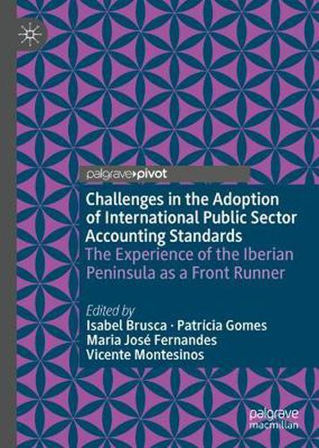 Cover image for Challenges in the Adoption of International Public Sector Accounting Standards: The Experience of the Iberian Peninsula as a Front Runner