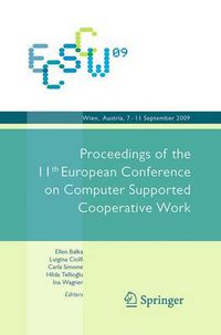 Cover image for ECSCW 2009: Proceedings of the 11th European Conference on Computer Supported Cooperative Work, 7-11 September 2009, Vienna, Austria