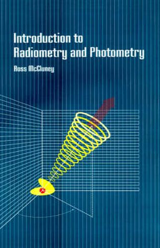 Cover image for Introduction to Radiometry and Photometry