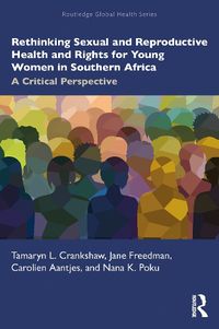 Cover image for Rethinking Sexual and Reproductive Health and Rights for Young Women in Southern Africa