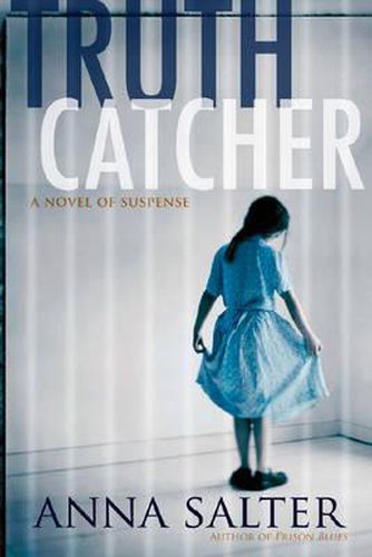 Truth Catcher: A Novel