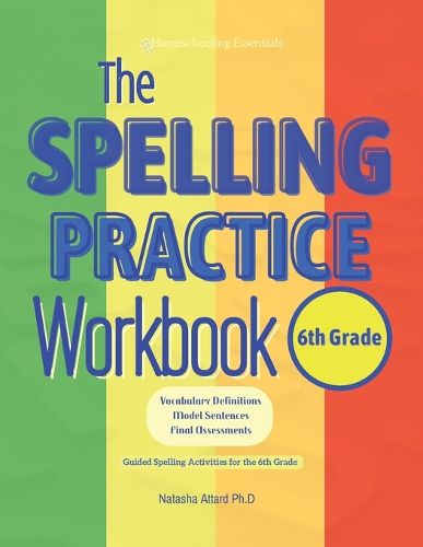 Cover image for The Spelling Practice Workbook for 6th Grade