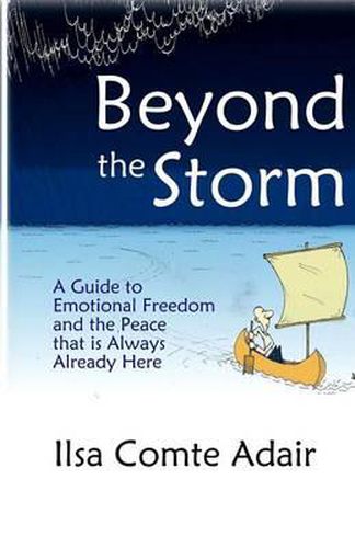 Cover image for Beyond The Storm: A Guide to Emotional Freedom and the Peace that is Always Already Here.