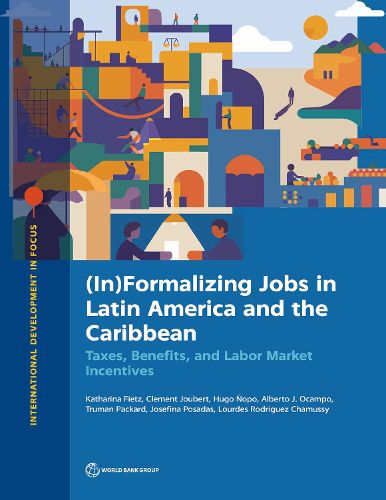 Cover image for (in)Formalizing Jobs in Latin America and the Caribbean