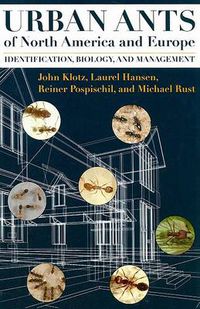 Cover image for Urban Ants of North America and Europe: Identification, Biology, and Management