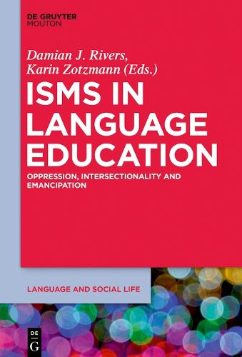 Cover image for Isms in Language Education: Oppression, Intersectionality and Emancipation