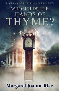 Cover image for Who Holds the Hands of Thyme