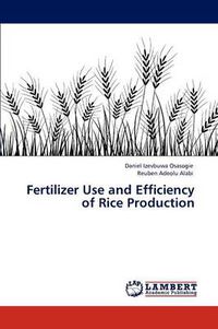 Cover image for Fertilizer Use and Efficiency of Rice Production