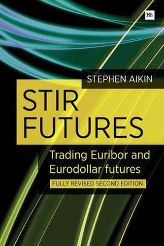 Cover image for STIR Futures : Trading Euribor and Eurodollar futures