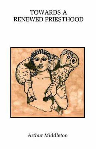 Cover image for Towards a Renewed Priesthood