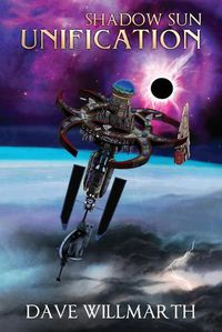 Cover image for Shadow Sun Unification: Shadow Sun Book Five