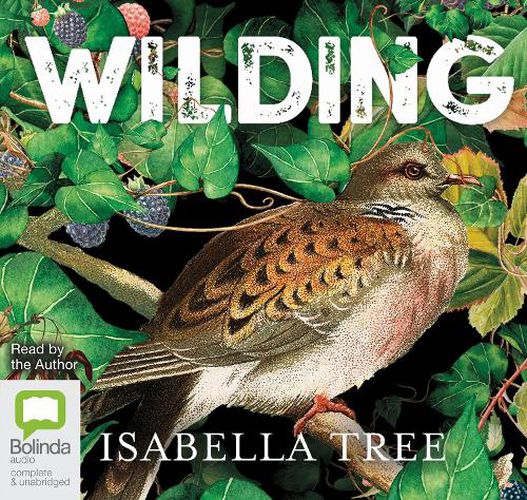 Cover image for Wilding: The Return of Nature to a British Farm