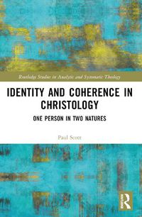 Cover image for Identity and Coherence in Christology