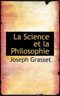 Cover image for La Science Et La Philosophie